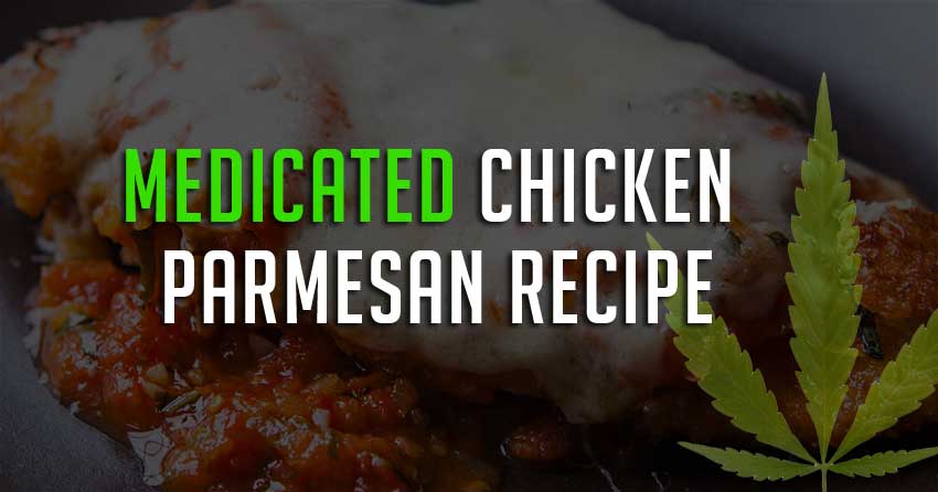 Medicated Chicken Parmesan Recipe
