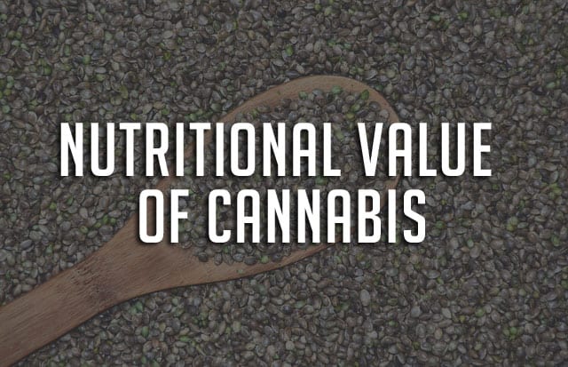 Nutritional Value of Cannabis