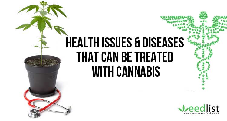 Health Issues & Diseases That Can Be Treated With Cannabis